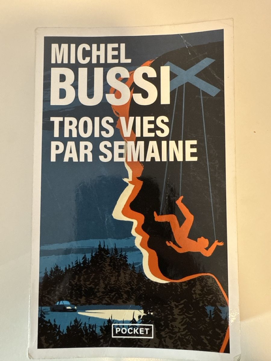 Libri: Michel Bussi - Trois vies par semaine – Usato da Horw venduto da Edith1981
