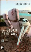 DAS GLÜCK GEHT AUS - SONJA HEISS - TASCHENBUCH