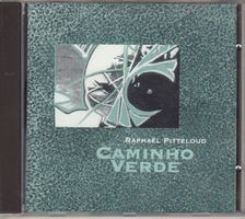 Raphaël Pitteloud ‎– Caminho Verde