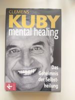 Clemens Kuby mental healing Selbstheilung