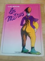 Les Mères  (Claire Bretecher)                         ©'1982