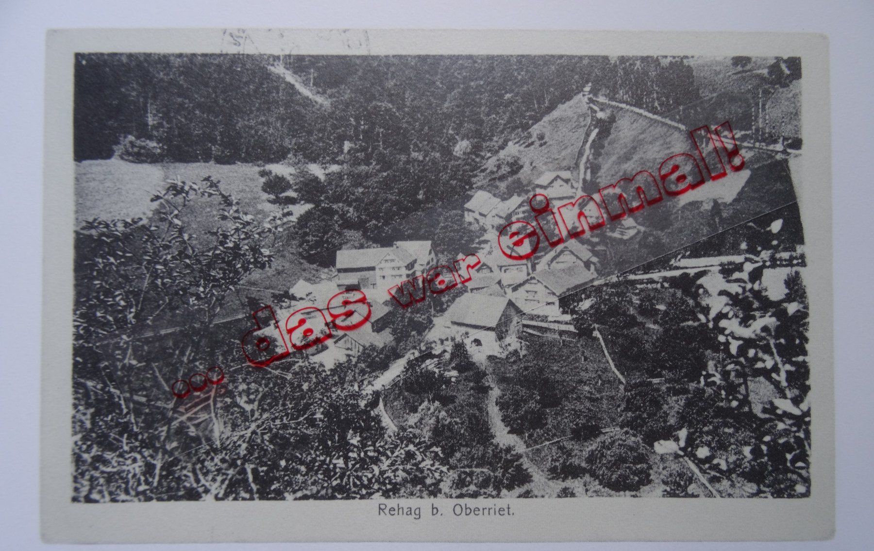 Cartoline postali: St. Gallen 2m Oberriet anno dazumal – Usato da Safnern venduto da Wstussi