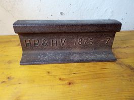 Historische Eisenbahnschiene HB & HV 1875 7 Amboss