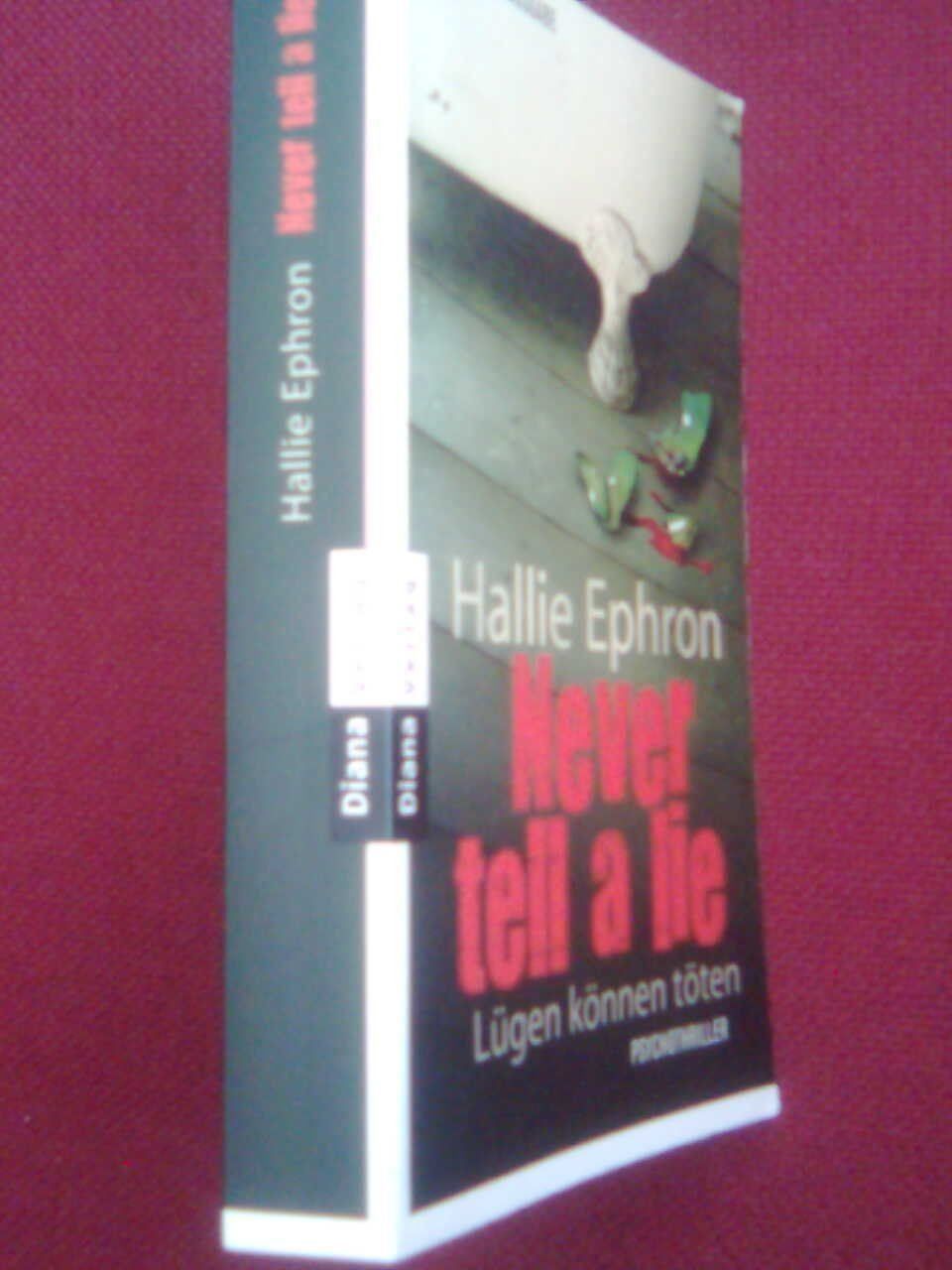 Libri: Hallie Ephron  Never tell a lie – Usato da Basel venduto da Alacant 1