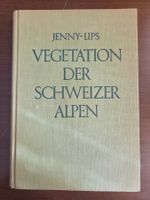 Jenny-Lips – Vegetation der Schweizer Alpen – 1948