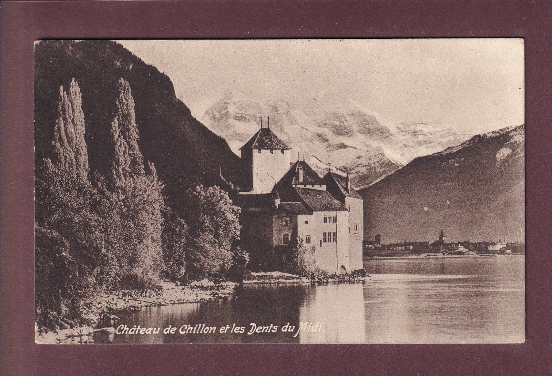 Ansichtskarten: Château de CHILLON - Dents du Midi – Gebraucht aus Pully von nicecards