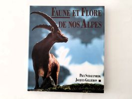 Faune et Flore de nos Alpes, Tome N° 1, Editions Mondo, 1986