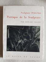 Poétique de la Sculpture 1950-1960 Le Musée de Poche