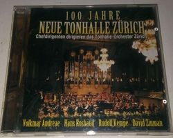 100 Jahre Neue Tonhalle Zürich (Chefdirigenten Orchester ZH)