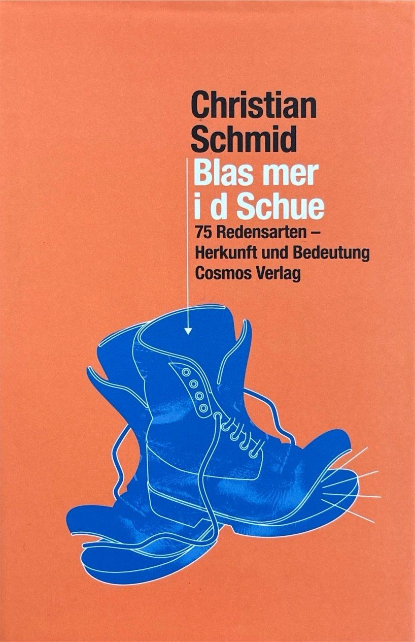 Libri: Schmid Christian, Blas mer i d Schue – Nuovo (secondo la descrizione) da Sarnen venduto da Livres