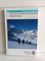 Ski alpin bas-Valais - Du lac Léman au vallon de Tourtemagne