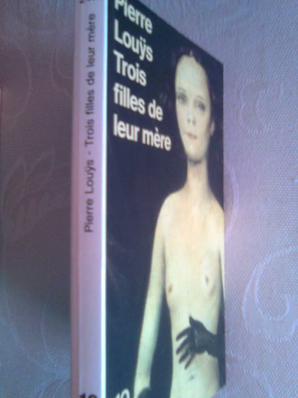 Bücher: Pierre Louys  Trois filles de leur mère – Gebraucht aus Basel von Alacant 1