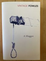 John Fowles – A Maggot