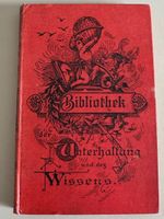Antikes Buch "Bibliothek Unterhaltung und Wissen" ca. 1900