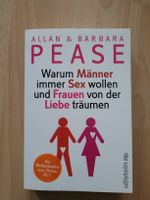 Allan & Barbara Pease: Warum Männer Sex wollen!