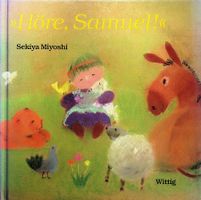 Sekiya Miyoshi Höre, Samuel !