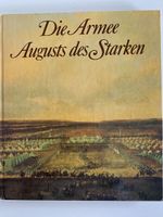 Die Armee Augusts des Starken, Militärbuch, Top Zustand!
