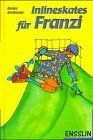 Inlineskates für Franzi -  Ilonka Breitmeier