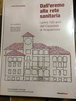 100 anni ospedale di acquarossa libro val di blenio