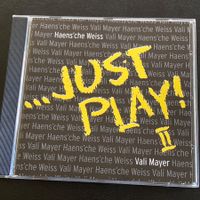 Haens'che Weiss, Vali Mayer - ...Just Play! II