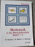 Lösungen Mathematik in der Wirtschaftsschule Band 3