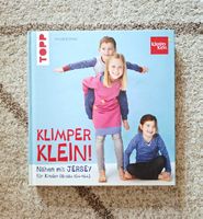 Klimper Klein Nähen mit Jersey für Kinder bis Gr. 164 Buch