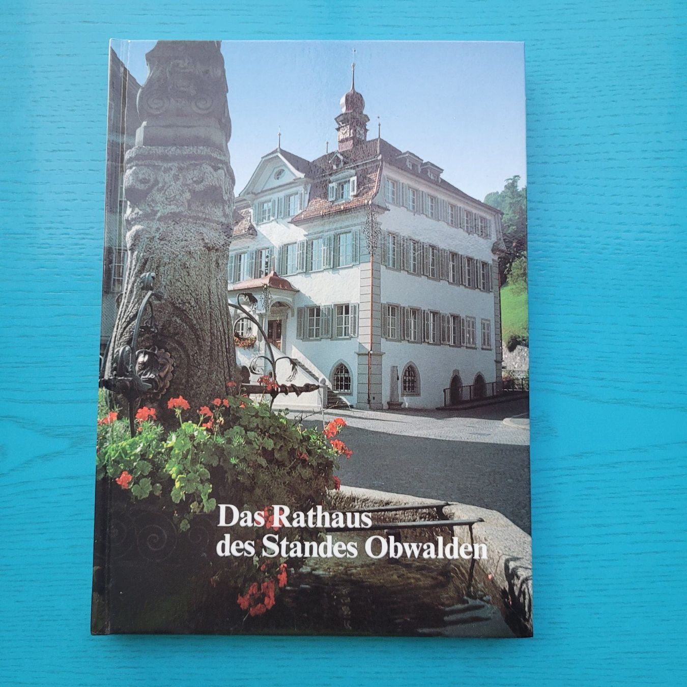 Libri: Das Rathaus des Standes Obwalden – Usato da SCHÜBELBACH venduto da CoKaHa