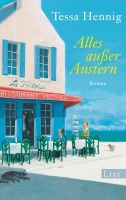 Hennig Tessa - Alles ausser Austern / Roman