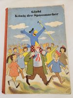 Globi König der Spassmacher 1. Auflage 1964