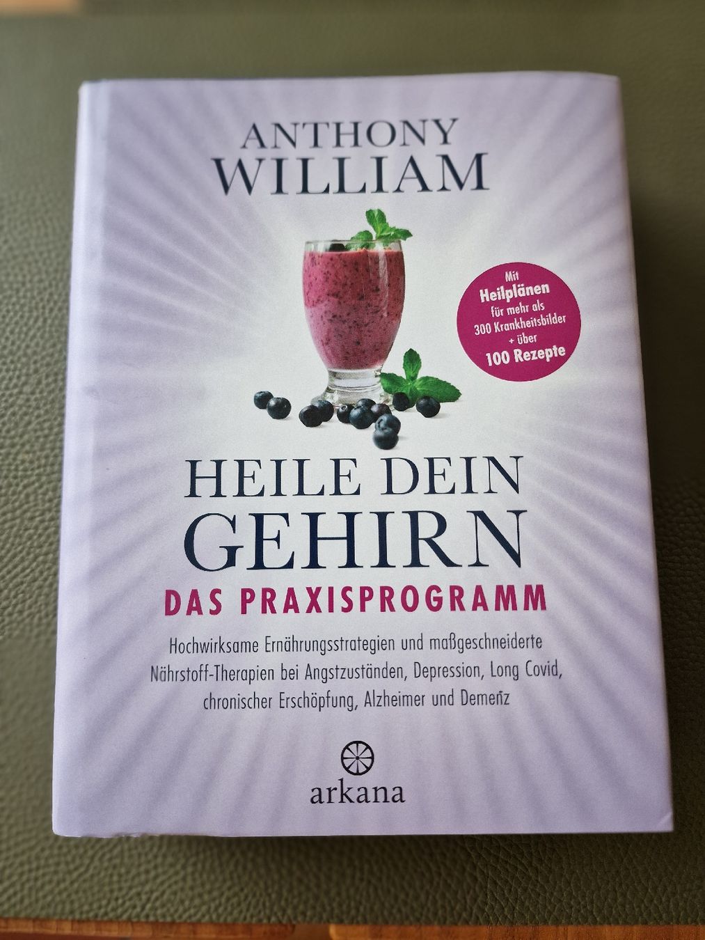 Libri: Anthony William Buch: Heile dein Gehirn Praxisprogramm – Nuovo (secondo la descrizione) da Eglisau venduto da mmkristall