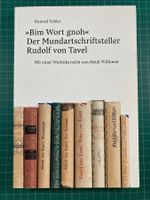 Konrad Tobler: "Bim Wort gnoh" (Rudolf von Tavel, Mundart)