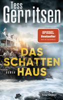 Gerritsen Tess - Das Schattenhaus / Thriller