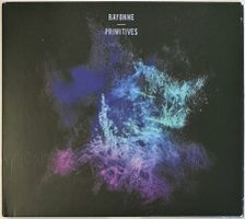 Bayonne – Primitives