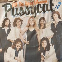 Vinyl Single Pussycat - I'll Be Your Woman