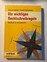 Die wichtigen Rechtschreibregeln von Lindauer & Schmellentin