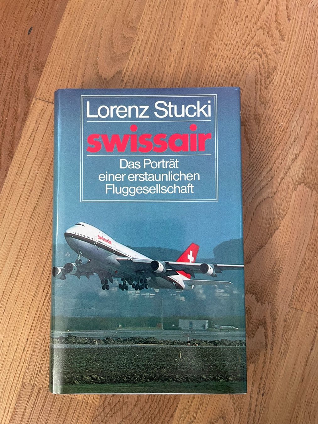 Livres: Swissair - Das Portrait einer erstaulichen Fluggesellschaft – D'occasion à Thal par Danny82