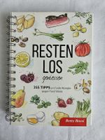 Betty Bossi Kochbuch- Restenlos geniessen