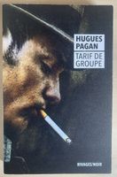 Hugues Pagan - Tarif de Groupe (thriller / noir)