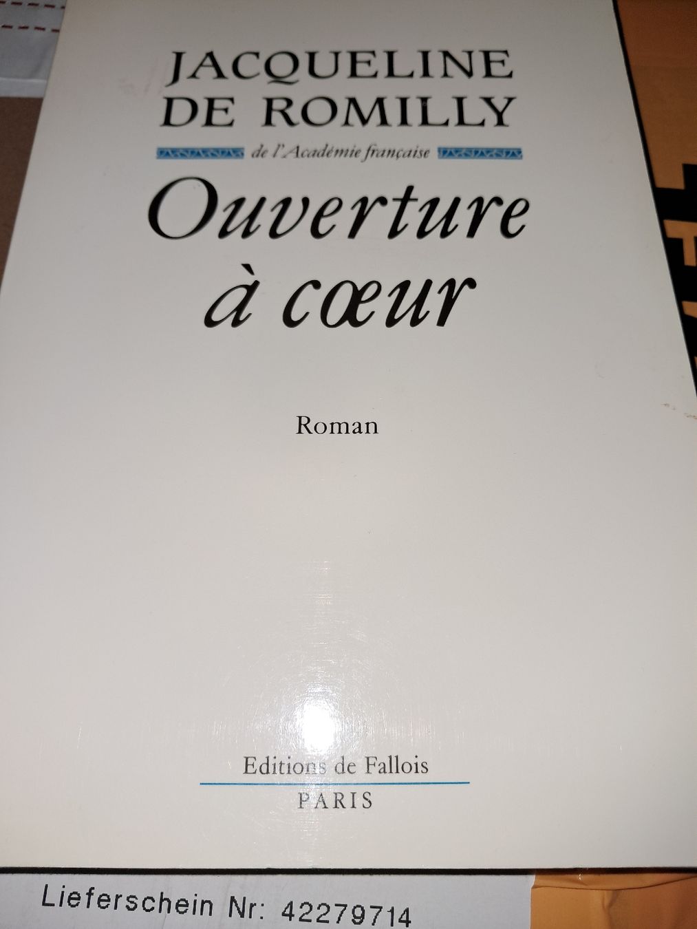 Libri: Ouverture a coeur de Jacqueline de romilly – Usato da Le locle venduto da juliensaran
