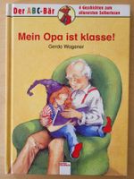 Mein Opa ist klasse! Geschichten zum allerersten Selberlesen