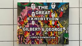 Gilbert & George – The Great Exhibition