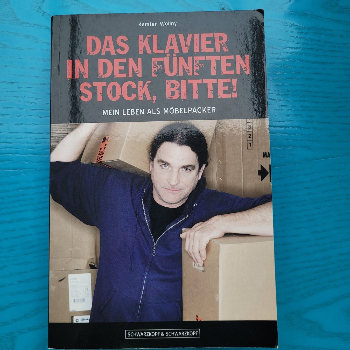 Bücher: Karsten Wollny - Mein leben als Möbelpacker – Gebraucht aus SCHÜBELBACH von CoKaHa