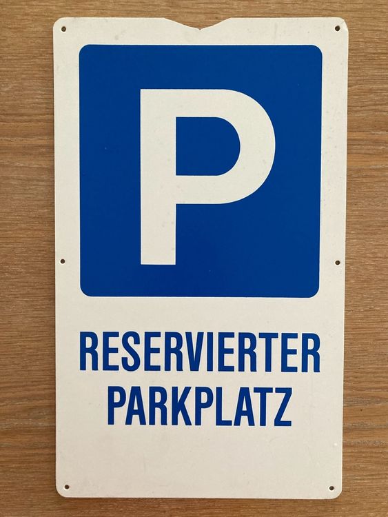Insegne: Schild Reservierter Parkplatz – Usato da Gränichen venduto da SabineZ01