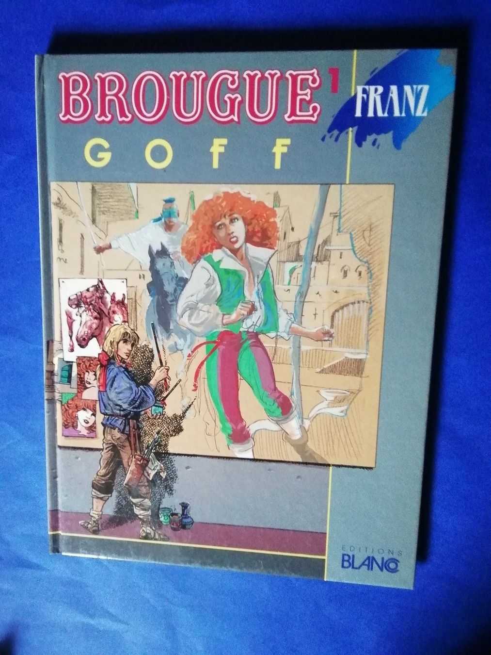 Fumetti: BD Brougue/  Goff / par Franz – Usato da Commugny venduto da Juliemimi