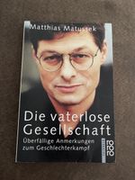Matthes Matusek - Die vaterlose Gesellschaft - Top Zustand