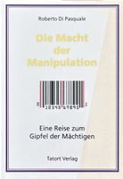 Di Pasquale Roberto, Die Macht der Manipulation