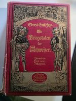 Die Kriegstaten der Schweizer - Oberst Emil Frey - Zahn Verl