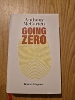 Anthony McCarten - Going Zero Thriller, sehr spannend!