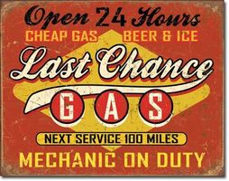 Rusty Blechschild-LAST CHANCE GAS 20X30C