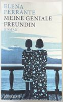 Meine geniale Freundin – Elena Ferrante – TB – wie neu